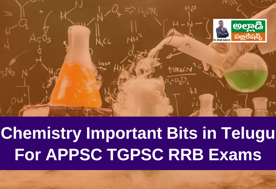 Chemistry Important Bits For APPSC TGPSC Exams