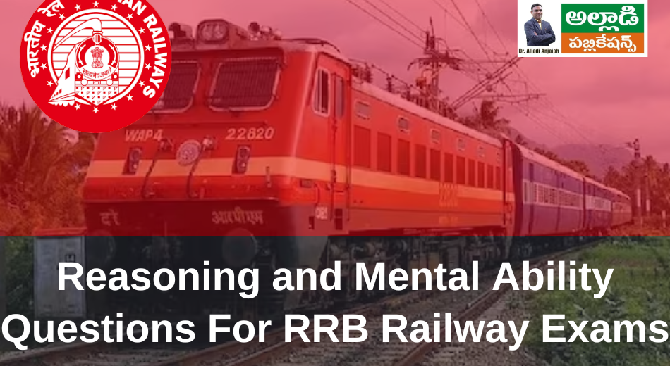 Reasoning and Mental Ability Questions For RRB Railway Exams